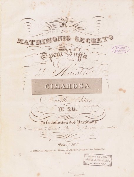 Il matrimonio secreto : opera buffa / del maestro Cimarosa