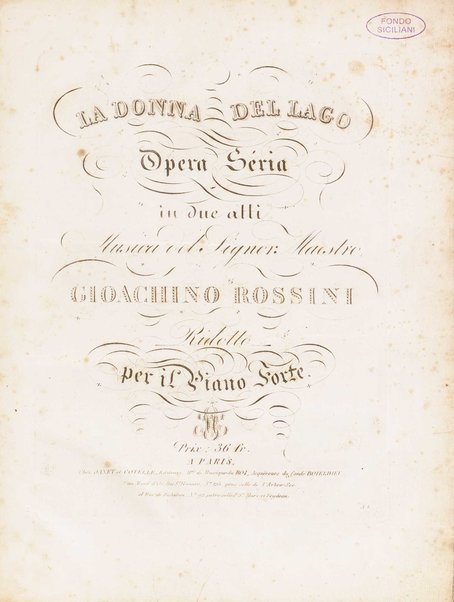 La donna del lago : opera seria in due atti / musica del signor maestro Gioachino Rossini ; Ridotto per il piano forte