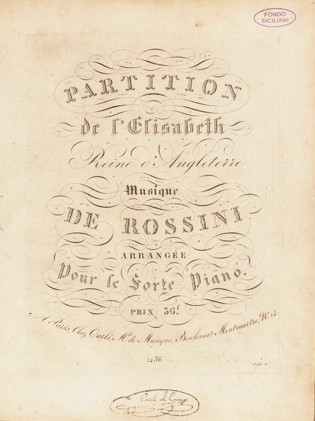 Partition de l'Elisabeth, reine d'Angleterre / musique de Rossini