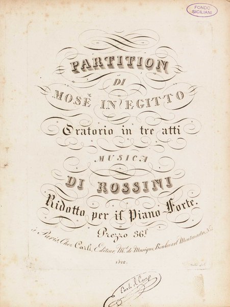 Partition di Mosè in Egitto : oratorio in tre atti / musica di Rossini ; ridotto per il piano forte