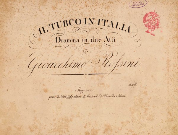Il turco in Italia : dramma in due atti / da Giacchino Rossini