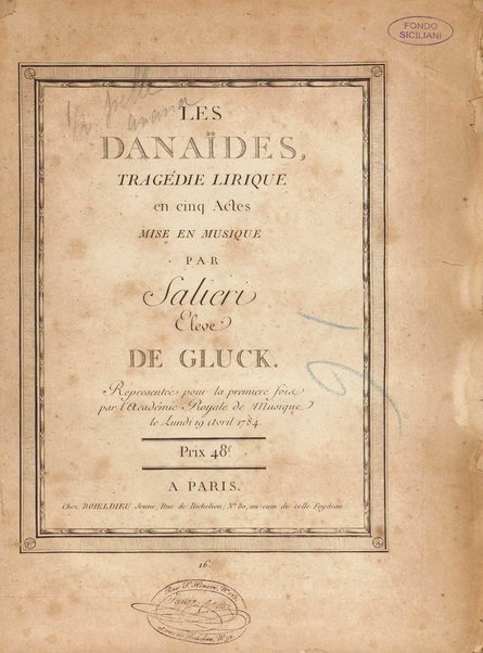 Les danaïdes : tragédie lyrique en cinq actes / mise en musique par Salieri, eleve de Gluck