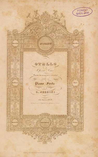 Otello : opera seria posta in musica e ridotta per il pianoforte / da G. Rossini. -[Spartito]