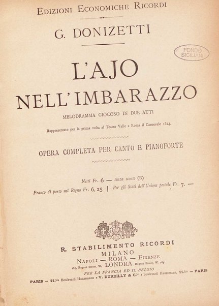 L'ajo nell'imbarazzo : opera completa per canto e pianoforte / Gaetano Donizetti ; melodramma giocoso in due atti \di Jacopo Ferretti!