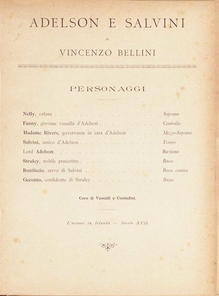 Adelson e Salvini : opera completa [per canto e pianoforte] / dramma semiserio in due atti di Andrea Leone Tottola ; musica di Vincenzo Bellini