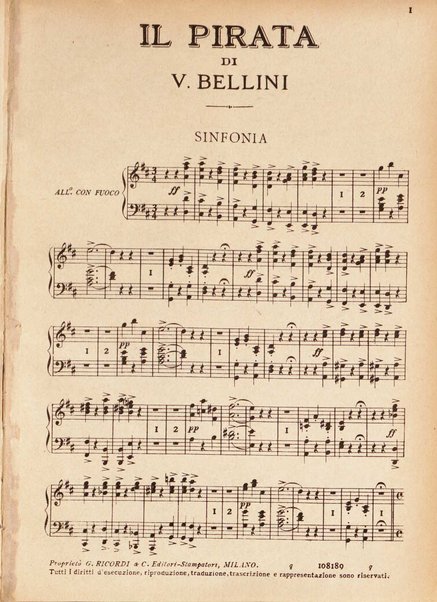Il pirata / Vincenzo Bellini ; melodramma in due atti di Felice Romani ; edizione riveduta sulla partitura autografa esistente nella Biblioteca del R. Conservatorio di Musica di Napoli ; opera completa, canto e pianoforte