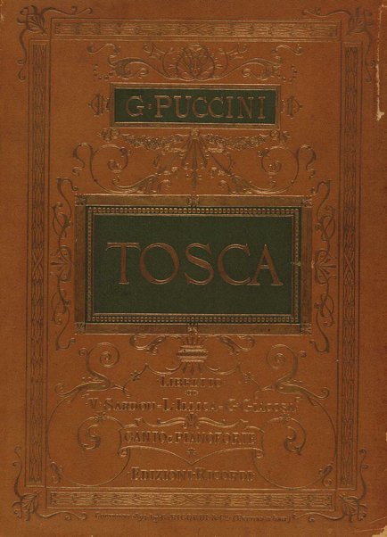 Tosca : melodramma in tre atti di V. Sardou, L. Illica, G. Giacosa / musica di G. Puccini ; riduzione per canto e pianoforte di  Carlo Carignani
