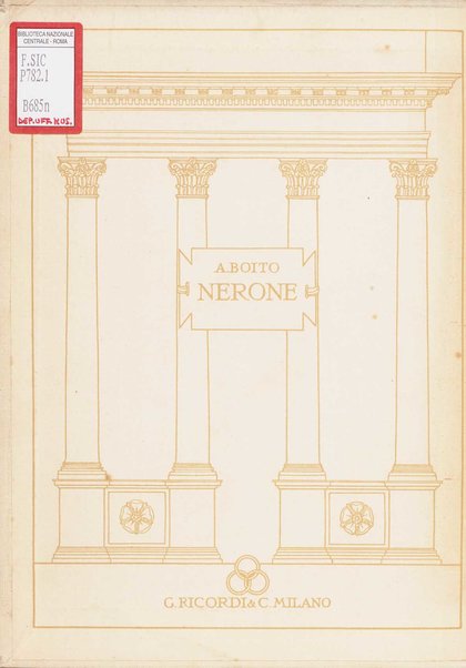 Nerone : tragedia in quattro atti / di Arrigo Boito ; riduzione per canto e pianoforte di Ferruccio Calusio