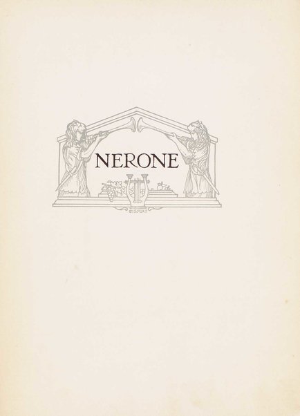 Nerone : tragedia in quattro atti / di Arrigo Boito ; riduzione per canto e pianoforte di Ferruccio Calusio