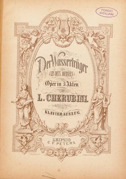 Der Wasserträger : (Les deux journées) Oper in 3 Akten / von L. Cherubini
