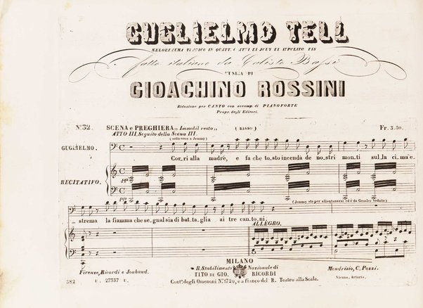 Guglielmo Tell : Melodramma tragico in 4 atti di Jouy ed Ippolito Bis / fatto italiano da Calisto Bassi ; posto in musica da Gioachino Rossini ; riduzione per canto con accomp. di pianoforte