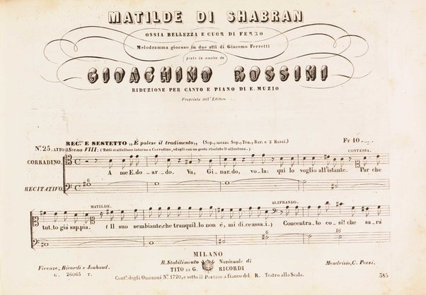 Matilde di Shabran : ossia Bellezza e cuor di ferro : Melodramma giocoso in due atti / di Giacomo Ferretti ; posto in musica da Gioachino Rossini