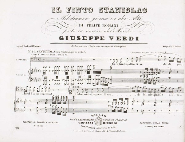Il finto Stanislao / Melodramma giocoso in due atti di Felice Romani ; posto in musica dal maestro Giuseppe Verdi ; Riduzione per canto con accompagnamento di pianoforte dei maestri L. Truzzi, A. Rajneri e C. Dominiceti
