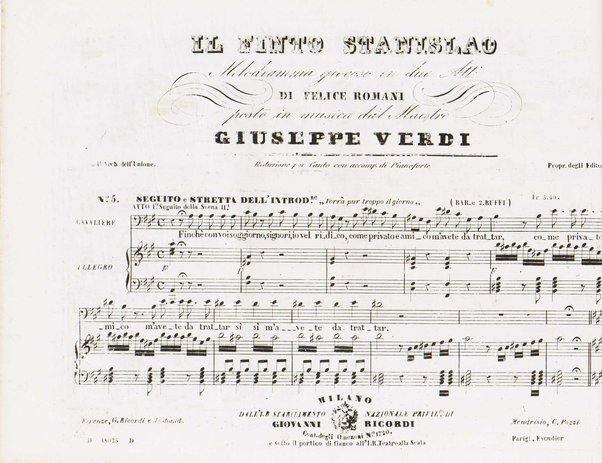 Il finto Stanislao / Melodramma giocoso in due atti di Felice Romani ; posto in musica dal maestro Giuseppe Verdi ; Riduzione per canto con accompagnamento di pianoforte dei maestri L. Truzzi, A. Rajneri e C. Dominiceti