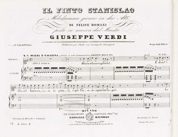 Il finto Stanislao / Melodramma giocoso in due atti di Felice Romani ; posto in musica dal maestro Giuseppe Verdi ; Riduzione per canto con accompagnamento di pianoforte dei maestri L. Truzzi, A. Rajneri e C. Dominiceti
