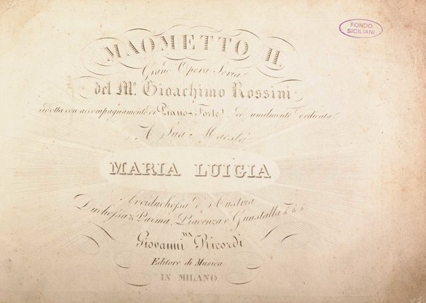 Maometto 2. : grand'opera seria / del M.o Gioachimo Rossini ; ridotta con accompagnamento di piano-forte