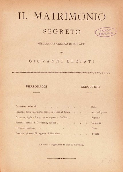 Il matrimonio segreto : melodramma giocoso in due atti / D. Cimarosa ; opera completa per canto e pianoforte