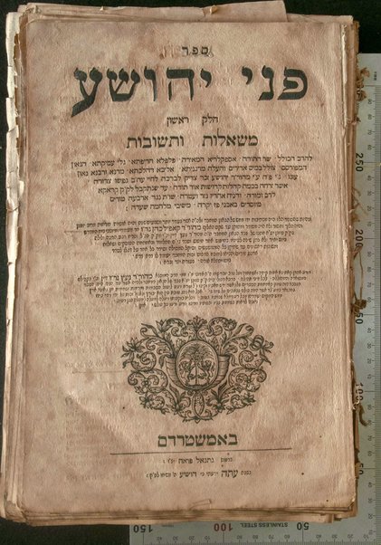 Sefer Pene Yehoshuʻa : ḥeleḳ rishon mi-sheʼelot u-teshuvot / leha-rav Yehoshuʻa ... sh-u. t. neged Arbaʻah ṭurim ... uve-heyot sheha-sefer ... lo hayah mesudar u-metuḳan ʻad she-ḳam ... / Ḳopil Kohen ... ḥotno shel nekhed ha-meḥaber ... ṿe-heviʼo le-mizbeaḥ ha-defus.