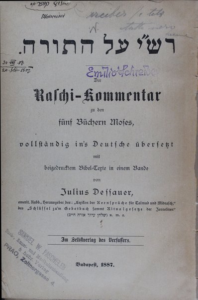 Rashi ʻal ha-Torah = Der Raschi Kommentar zu den fünf Büchern Moses / ... von Julius Dessauer.