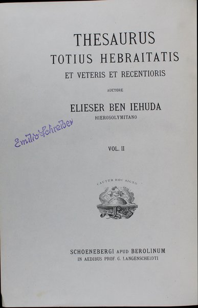 Milon ha-lashon ha-ʻivrit ha-yeshanah ṿe-ha-ḥadashah : ḥibero 'Eli'ezer Ben Yehudah Yerushalmi = Thesaurus totius Hebraitatis et veteris et recentioris