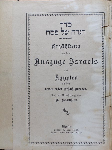 Seder Hagadah shel Pesaḥ : Erzaehlung von dem Auszuge Israels aus Aegypten An den beiden ersten Pessach-Abenden / nach der Uebersetzung von W. Heidenheim.