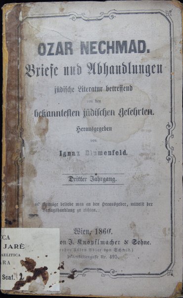 Otsar neḥmad : kolel igerot yeḳarot me-et ḥakhme zemanenu be-ʻinyene ha-emunah ṿeha-ḥokhmah / asher asaf ṿe-ḳibets ha-motsi la-or Yitsḥaḳ Blumenfeld.