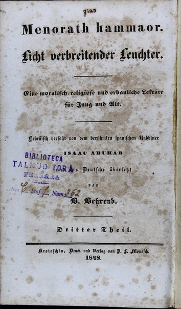 Menorath hammaor :  Licht verbreitender Leuchter / Hebräisch verfasst von Isaac Aboab ; und ins Deutsche übersetzt, begonnen von R.J. Fürstenthal, fortgesetzt von Benzion Behrend.