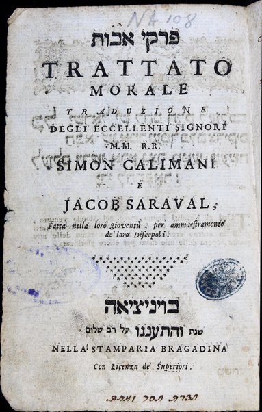 Pirḳe Avot. Trattato morale traduzione degli eccellenti signori m.m. r.r. Simon Calimani e Jacob Saraval, fatta nella loro gioventu, per ammaestramento de' loro discepoli