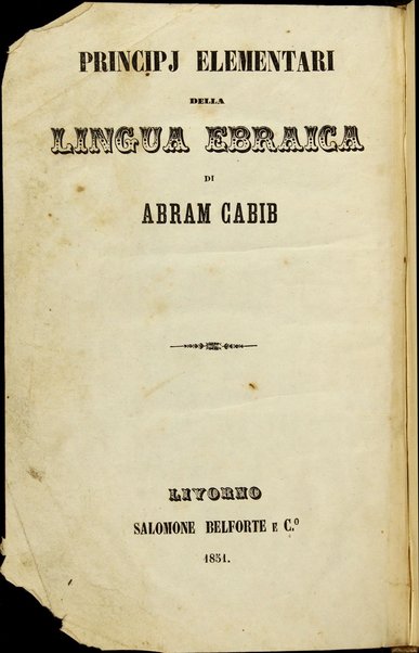 Principij elementari della lingua ebraica / di Abram Cabib.