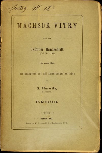 Maḥazor Ṿiṭri / ʻim tosafot ... u-veʼurim mi-meni Shimʻon Horṿits.