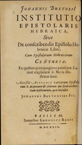 Johannis Buxtorfii Epitome grammaticae Hebraeae : breviter et methodicè ad publicum scholarum proposita : adjecta succinta de mutatione punctorum vocalium instructio, & textuum Psalmorumque aliquot Hebraicorum Latina interpretatio.