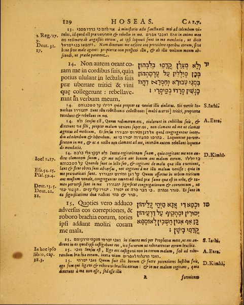 Hoseas propheta, Ebraice & Chaldaice. Cum duplici versione Latina : et commentarijs Ebraicis trium doctissimorum Judeorum [Schelomonis Iarhi, Abrahami Aben Ezrae & Davidis Kimhi]; Masorâ item parvâ, ejusque, & commentariorum Latinâ quoque interpretatione. Accedunt ... annotationes G. Coddaei.