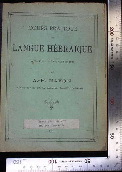 Cours pratique de langue hébraįque : (année préparatoire) / A.-H.Navon