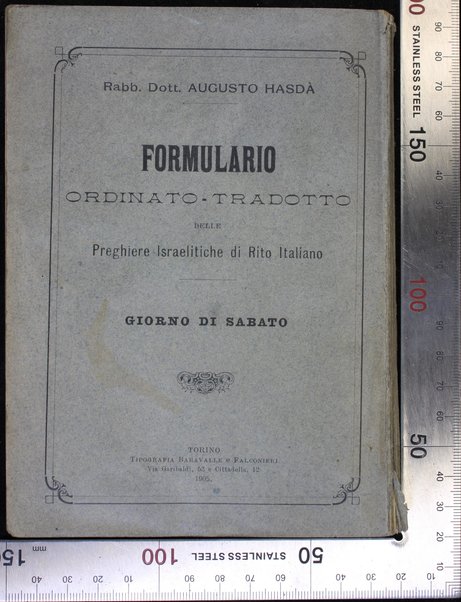 Formulario ordinato-tradotto delle preghiere israelitiche di rito italiano : giorni solenni : Pasqua, Pentecoste, Capanne e ottavo giorno ...