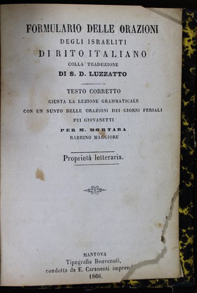 Seder tefilot kefi minhag ḳ.ḳ. Iṭalia'ni / ʿim targum iṭalḳi ... Rashdal ... ḳitsur... me-et ha-tsaʿir Mordekhai Morṭarah ... = Formulario delle orazioni : degli Israeliti di rito italiano ...