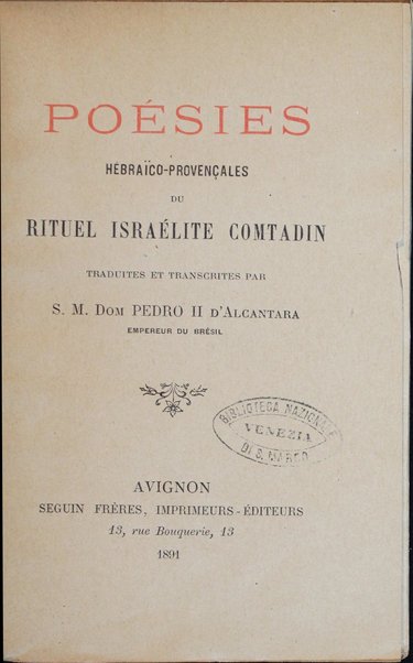 Poésies hébraico-provençales du rituel israélite comtadin / traduites et transcrites par S. M. dom Pedro II d'Alcantara ...