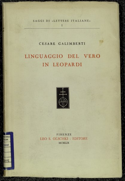 Linguaggio del vero in Leopardi / Cesare Galimberti