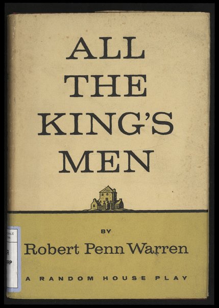 All the king's men / a play by Robert Penn Warren