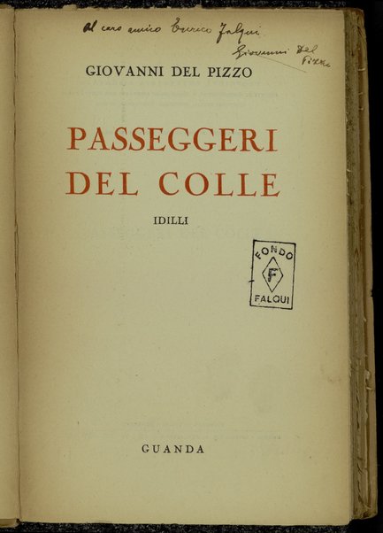 Passeggeri del colle : idilli / Giovanni Del Pizzo