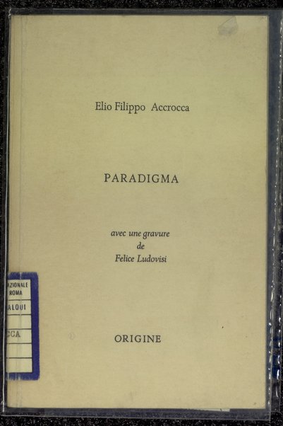 Paradigma / Elio Filippo Accrocca ; version franW1P0caise par Arthur Praillet  ; avec une gravure de Felice Ludovisi