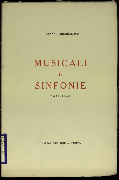 Musicali e sinfonie : (1953-1963) / Giovanni Arcidiacono