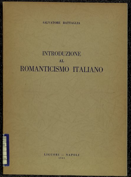 Introduzione al Romanticismo italiano / Salvatore Battaglia