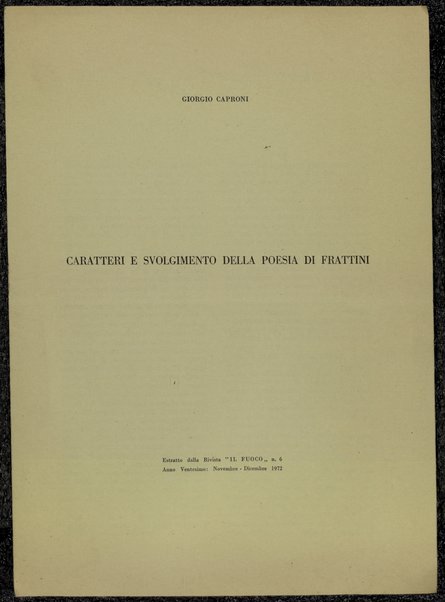 Caratteri e svolgimento della poesia di Frattini / Giorgio Caproni