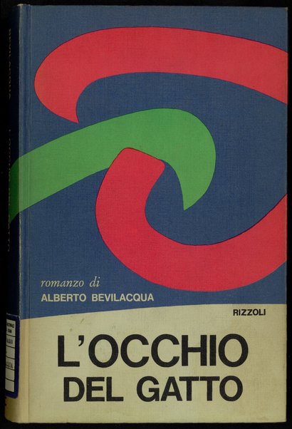 L'occhio del gatto / Alberto Bevilacqua