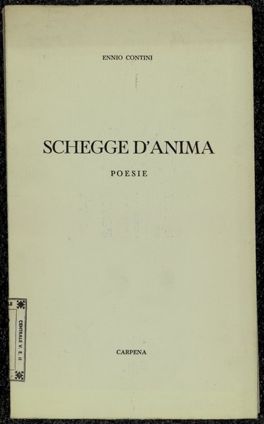 Schegge d'anima : poesie / Ennio Contini