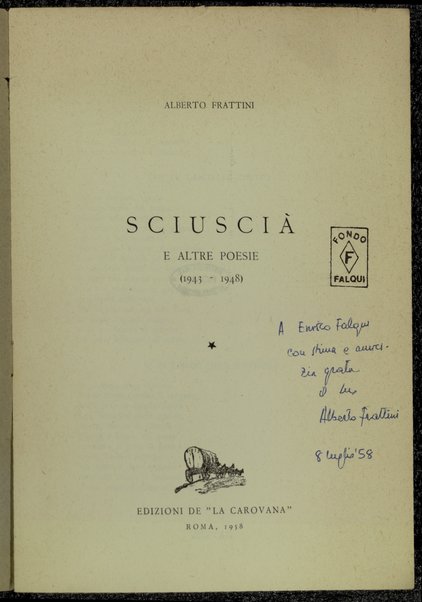 SciusciÃ  e altre poesie : 1943-1948 / Alberto Frattini