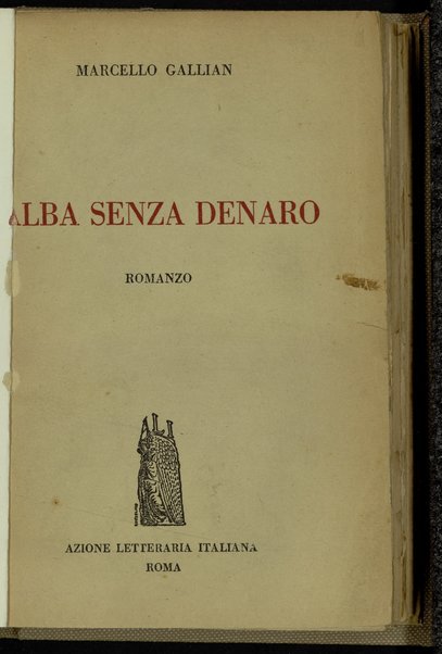 Alba senza denaro : romanzo / Marcello Gallian