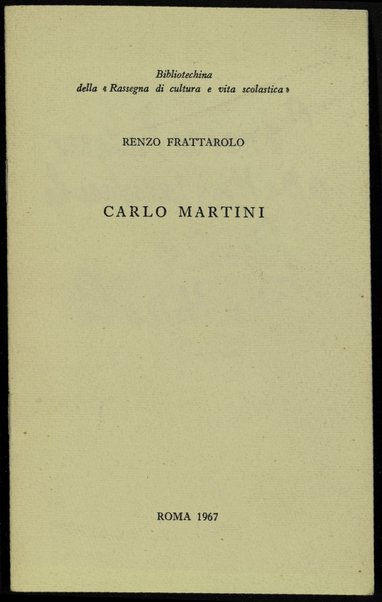 Carlo Martini / Renzo Frattarolo