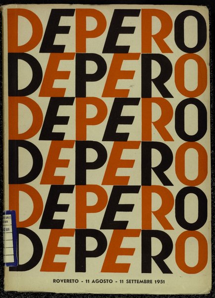 88. Mostra Depero : Pittura e arte applicata 1915-1951 ; prima presentazione di pittura nucleare