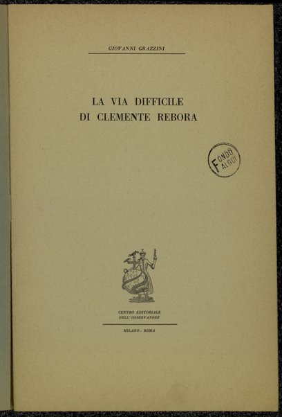 La via difficile di Clemente Rebora / Giovanni Grazzini